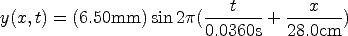 y(x,t) = (6.50mm)   sin 2p(---t----+  --x----)
                         0.0360s    28.0cm
    