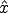 ^x